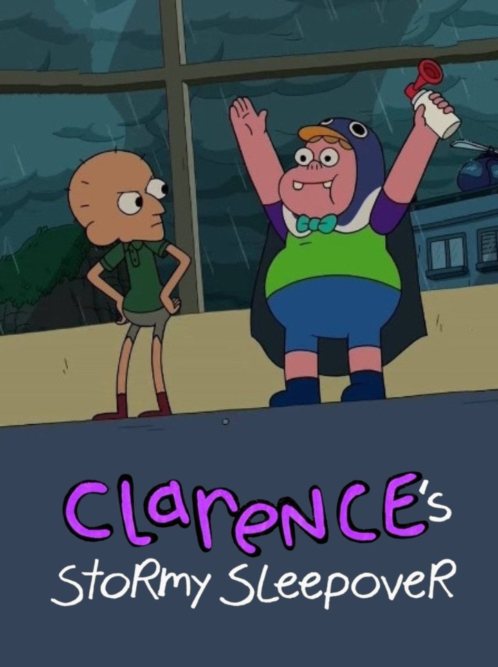 Постер Clarence’s Stormy Sleepover